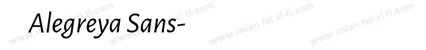 芙莱瑞亨 Alegreya Sans字体转换